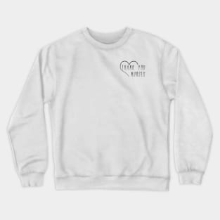 Thank You Nurses Crewneck Sweatshirt